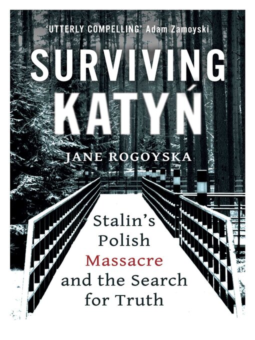 Title details for Surviving Katyn by Jane Rogoyska - Wait list